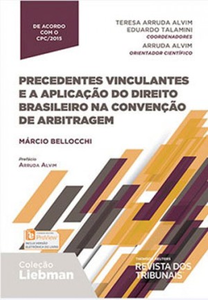 Precedentes vinculantes e a aplicação do direito brasileiro na Convenção de arbitragem